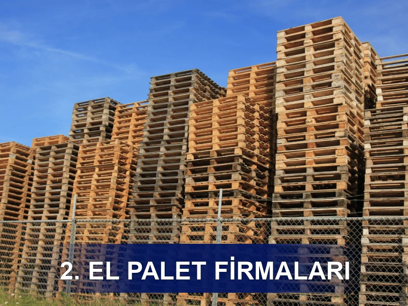 2. El Palet Firmaları